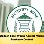 Bangladesh Bank Warns Against Misleading Banknote Content Banking Gurukul, GOLN Bangladesh Bank Warns Against Misleading Banknote Content