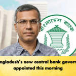 Bangladeshs new central bank governor appointed this morning Banking Gurukul, GOLN Bangladesh’s new central bank governor appointed this morning