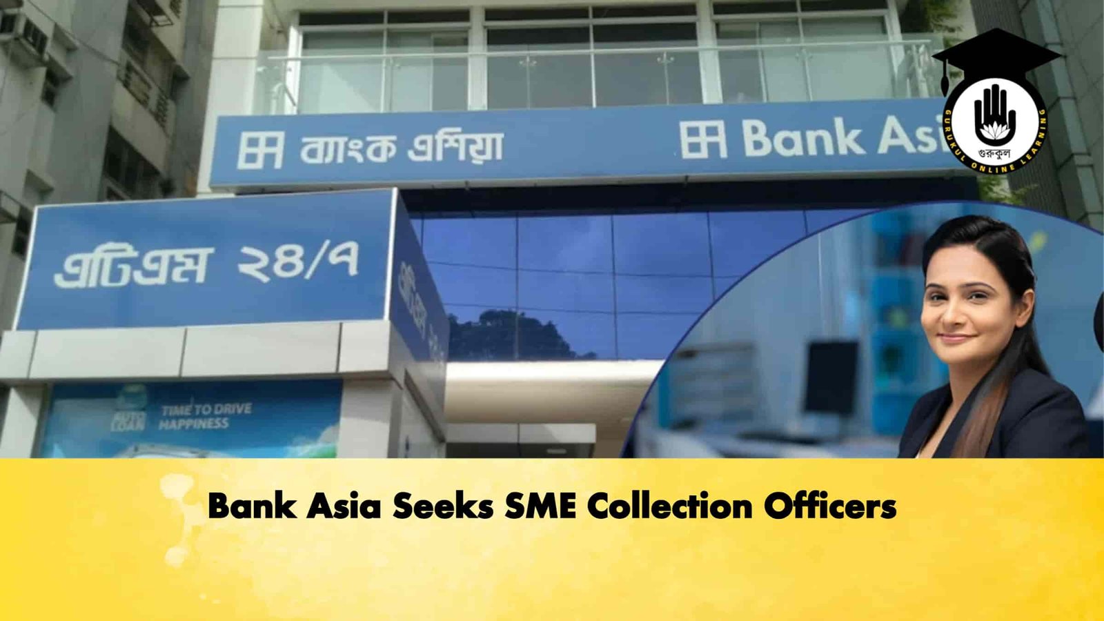 Bank Asia Seeks SME Collection Officers