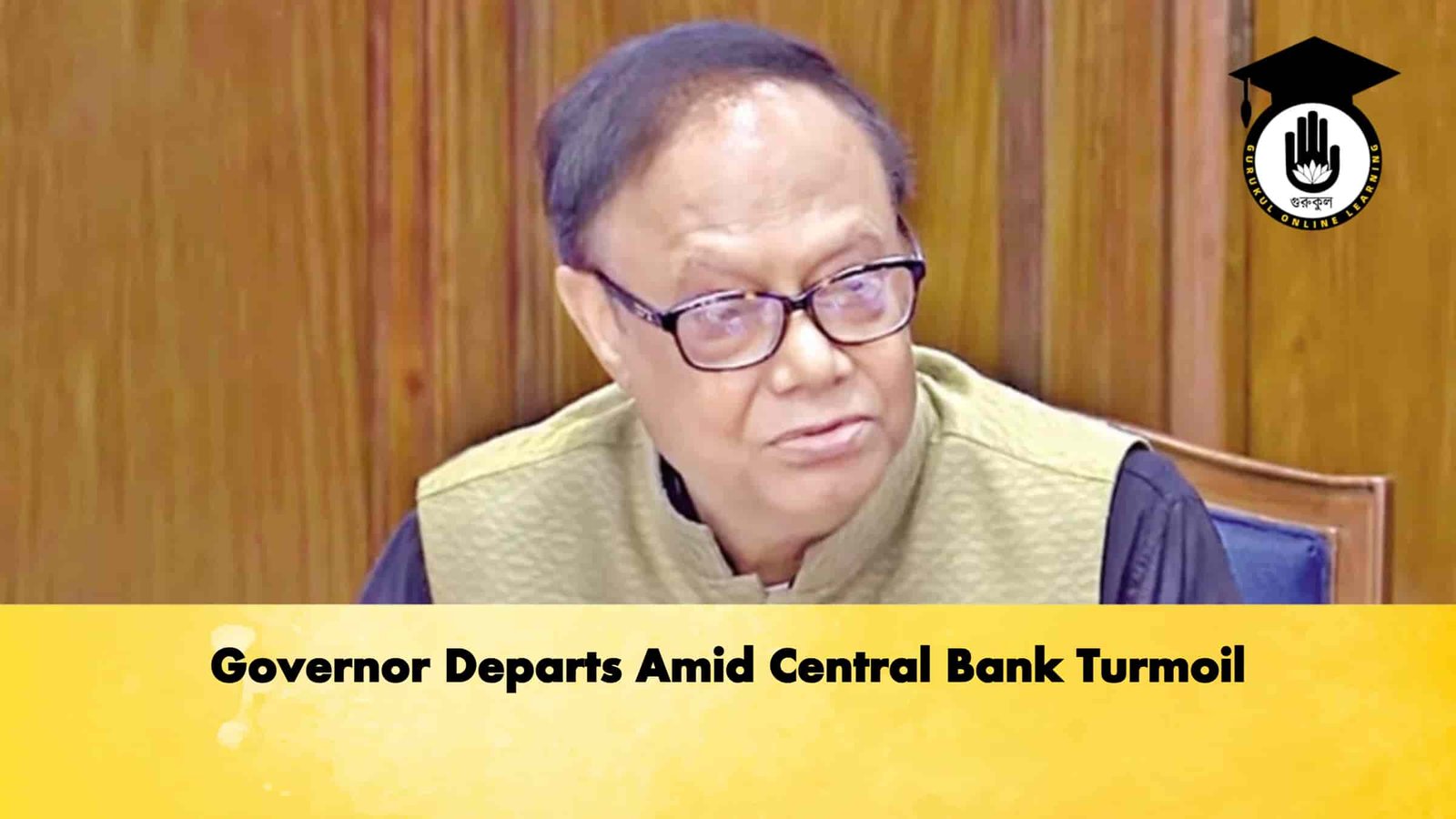 Governor Departs Amid Central Bank Turmoil 1 Governor Departs Amid Central Bank Turmoil