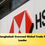 HSBC Bangladesh Crowned Global Trade Finance Leader Banking Gurukul, GOLN HSBC Bangladesh Crowned Global Trade Finance Leader