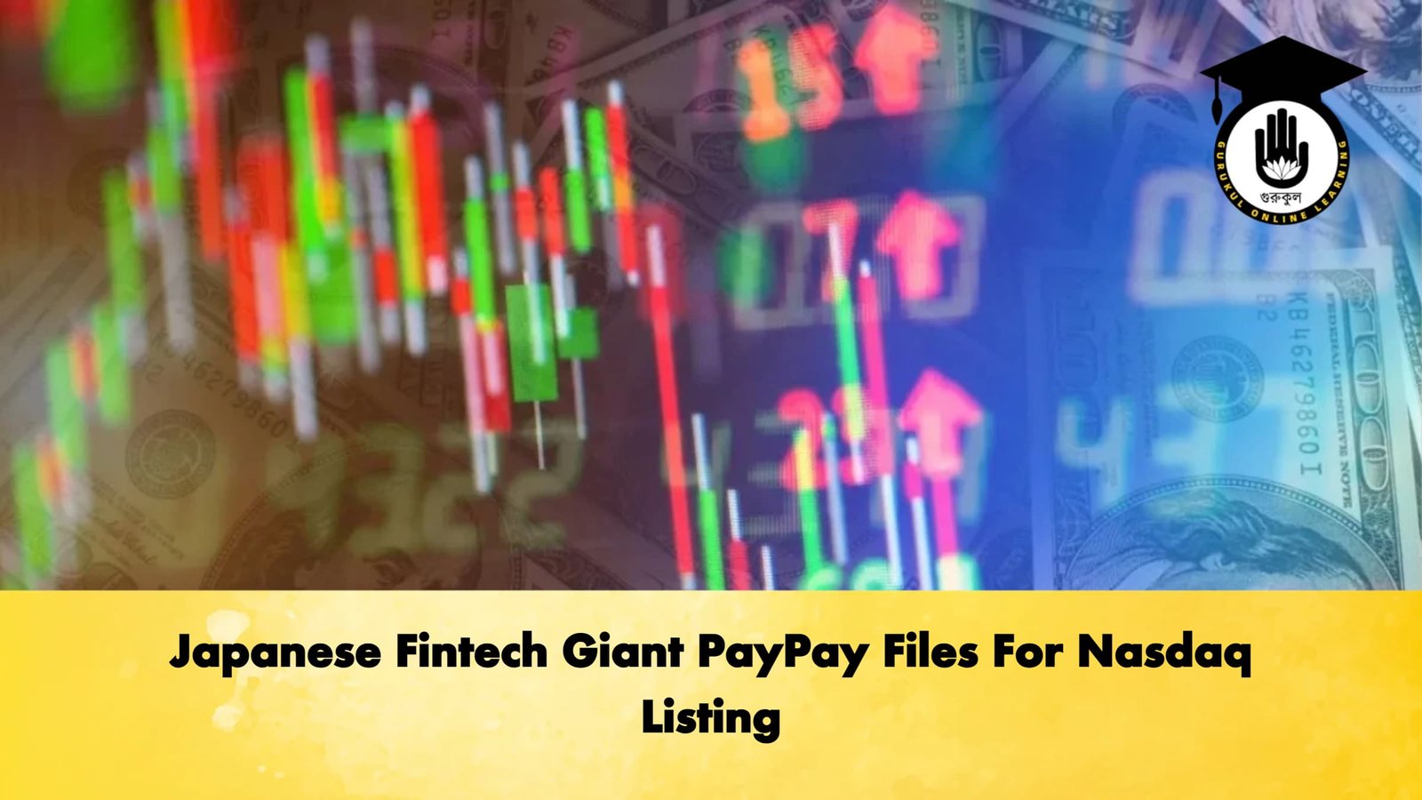 Japanese Fintech Giant PayPay Files For Nasdaq Listing 1 Japanese Fintech Giant PayPay Files For Nasdaq Listing Banking Gurukul, GOLN Japanese Fintech Giant PayPay Files For Nasdaq Listing