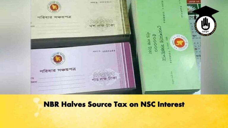 NBR Halves Source Tax on NSC Interest