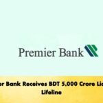 Premier Bank Receives BDT 5000 Crore Liquidity Lifeline Banking Gurukul, GOLN Premier Bank Receives BDT 5,000 Crore Liquidity Lifeline