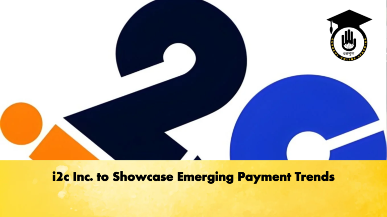 i2c Inc. to Showcase Emerging Payment Trends Banking Gurukul, GOLN i2c Inc. to Showcase Emerging Payment Trends