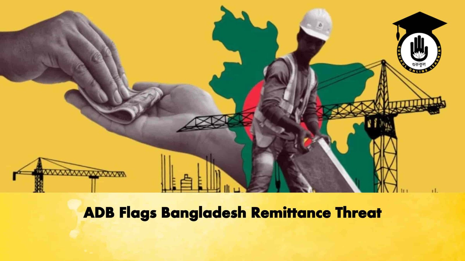 ADB Flags Bangladesh Remittance Threat 1 ADB Flags Bangladesh Remittance Threat
