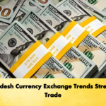 Bangladesh Currency Exchange Trends Strengthen Trade Banking Gurukul, GOLN Bangladesh Currency Exchange Trends Strengthen Trade
