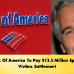 Bank Of America To Pay 72.5 Million Epstein Victims Settlement Banking Gurukul, GOLN Bank Of America To Pay $72.5 Million Epstein Victims Settlement