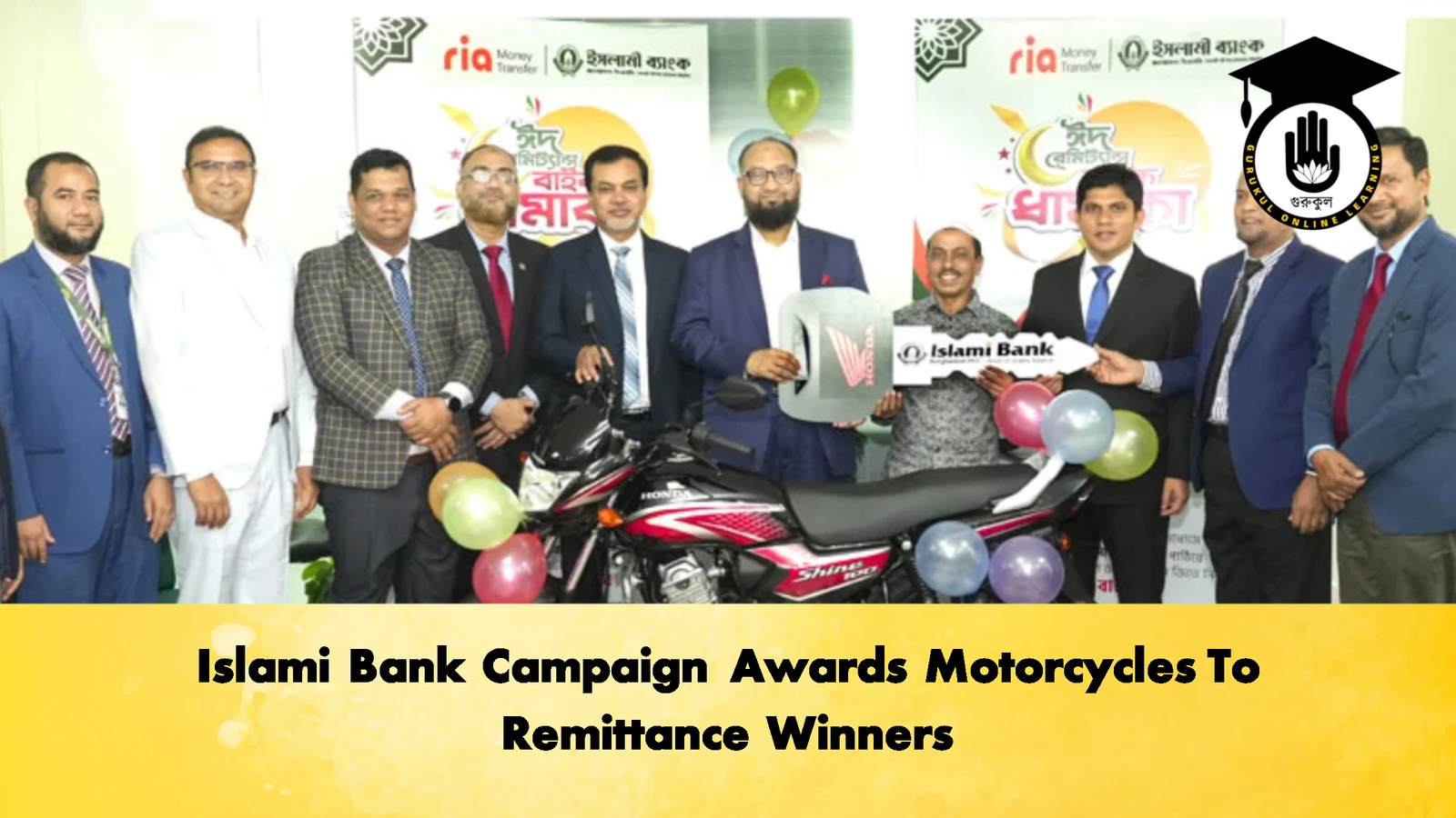 Islami Bank Campaign Awards Motorcycles To Remittance Winners Banking Gurukul, GOLN Islami Bank Campaign Awards Motorcycles To Remittance Winners