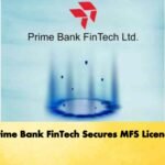 Prime Bank FinTech Secures MFS Licence