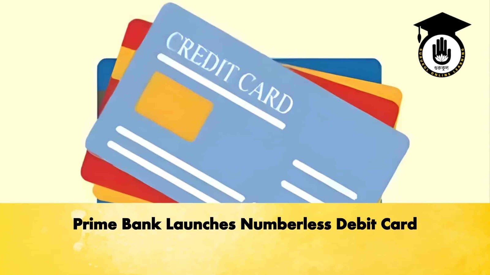 Prime Bank Launches Numberless Debit Card