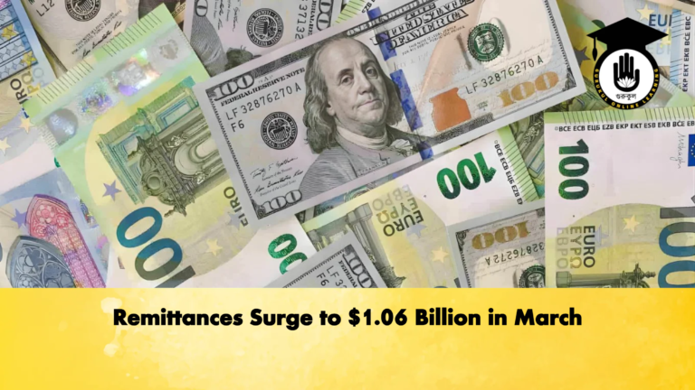 Remittances Surge to Billion in March Banking Gurukul, GOLN Remittances Surge to $1.06 Billion in March