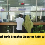 Selected Bank Branches Open for RMG Workers Banking Gurukul, GOLN Selected Bank Branches Open for RMG Workers
