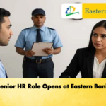 Senior HR Role Opens at Eastern Bank Banking Gurukul, GOLN Senior HR Role Opens at Eastern Bank