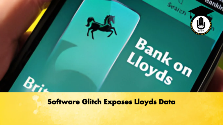 Software Glitch Exposes Lloyds Data Banking Gurukul, GOLN Software Glitch Exposes Lloyds Data