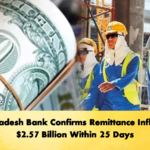 Bangladesh Bank Confirms Remittance Inflow of 2.57 Billion Within 25 Days Banking Gurukul, GOLN Bangladesh Bank Confirms Remittance Inflow of $2.57 Billion Within 25 Days