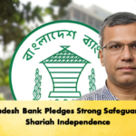 Bangladesh Bank Pledges Strong Safeguards For Shariah Independence Banking Gurukul, GOLN Bangladesh Bank Pledges Strong Safeguards For Shariah Independence