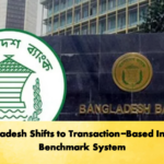 Bangladesh Shifts to Transaction Based Interest Benchmark System Banking Gurukul, GOLN Bangladesh Shifts to Transaction-Based Interest Benchmark System