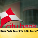 City Bank Posts Record Tk 1324 Crore Profit Banking Gurukul, GOLN City Bank Posts Record Tk 1,324 Crore Profit