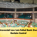 Controversial Law Lets Failed Bank Owners Reclaim Control 2 Banking Gurukul, GOLN Controversial Law Lets Failed Bank Owners Reclaim Control
