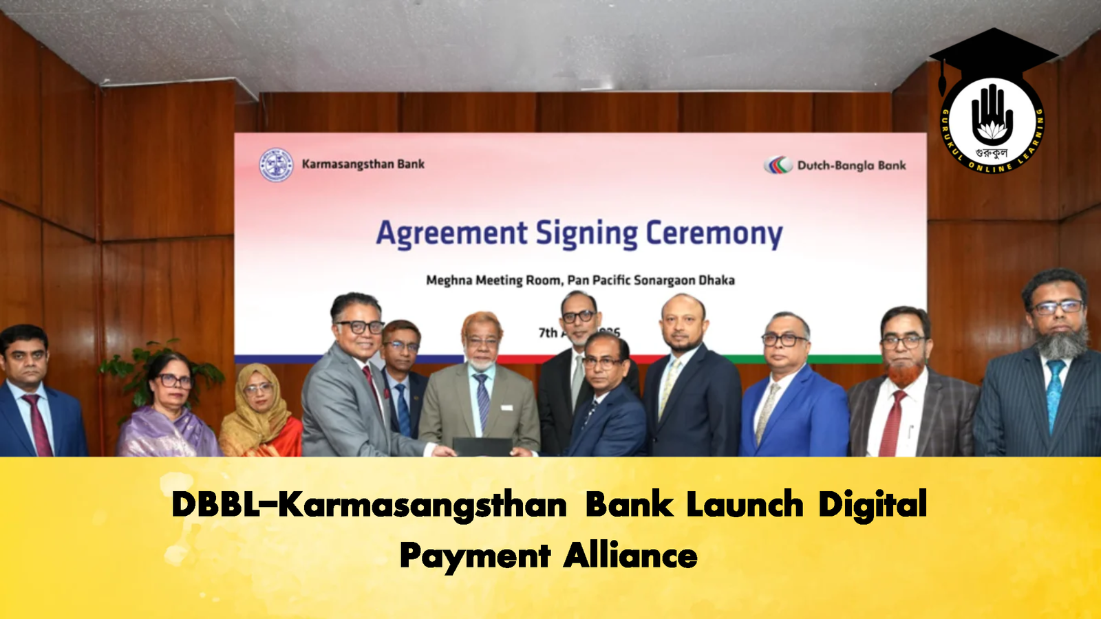 DBBL Karmasangsthan Bank Launch Digital Payment Alliance Banking Gurukul, GOLN DBBL-Karmasangsthan Bank Launch Digital Payment Alliance