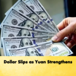 Dollar Slips as Yuan Strengthens Banking Gurukul, GOLN Dollar Slips as Yuan Strengthens