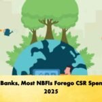 Eleven Banks, Most NBFIs Forego CSR Spending in 2025