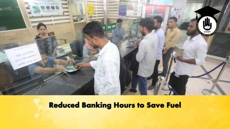 Reduced Banking Hours to Save Fuel
