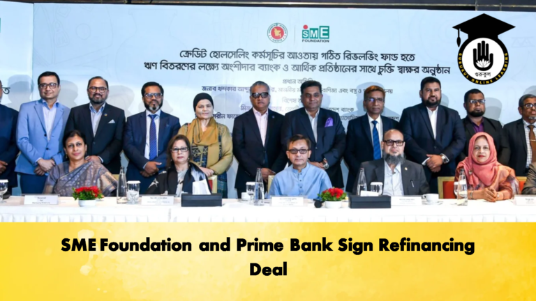 SME Foundation and Prime Bank Sign Refinancing Deal 2 Banking Gurukul, GOLN SME Foundation and Prime Bank Sign Refinancing Deal