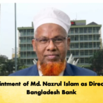 Appointment of Md. Nazrul Islam as Director of Bangladesh Bank Banking Gurukul, GOLN Appointment of Md. Nazrul Islam as Director of Bangladesh Bank