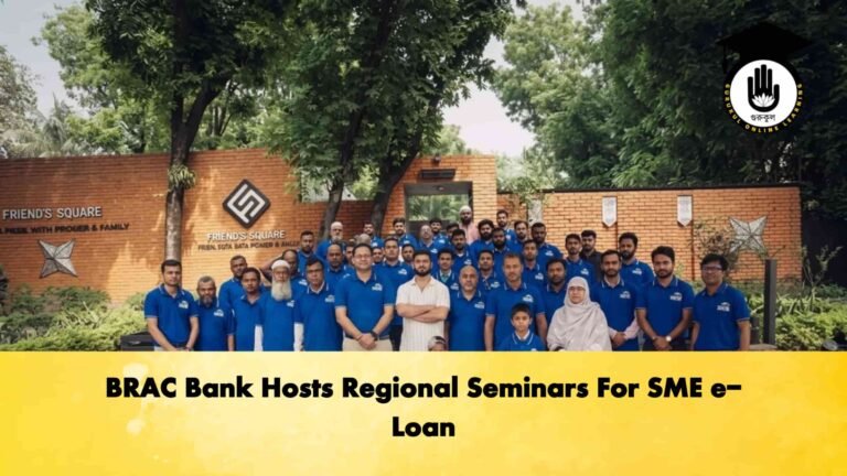 BRAC Bank Hosts Regional Seminars For SME e-Loan