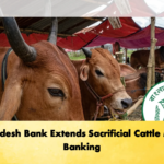 Bangladesh Bank Extends Sacrificial Cattle Market Banking 2 Banking Gurukul, GOLN Bangladesh Bank Extends Sacrificial Cattle Market Banking