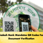 Bangladesh Bank Mandates QR Codes For Visa Document Verification 2 Banking Gurukul, GOLN Bangladesh Bank Mandates QR Codes For Visa Document Verification