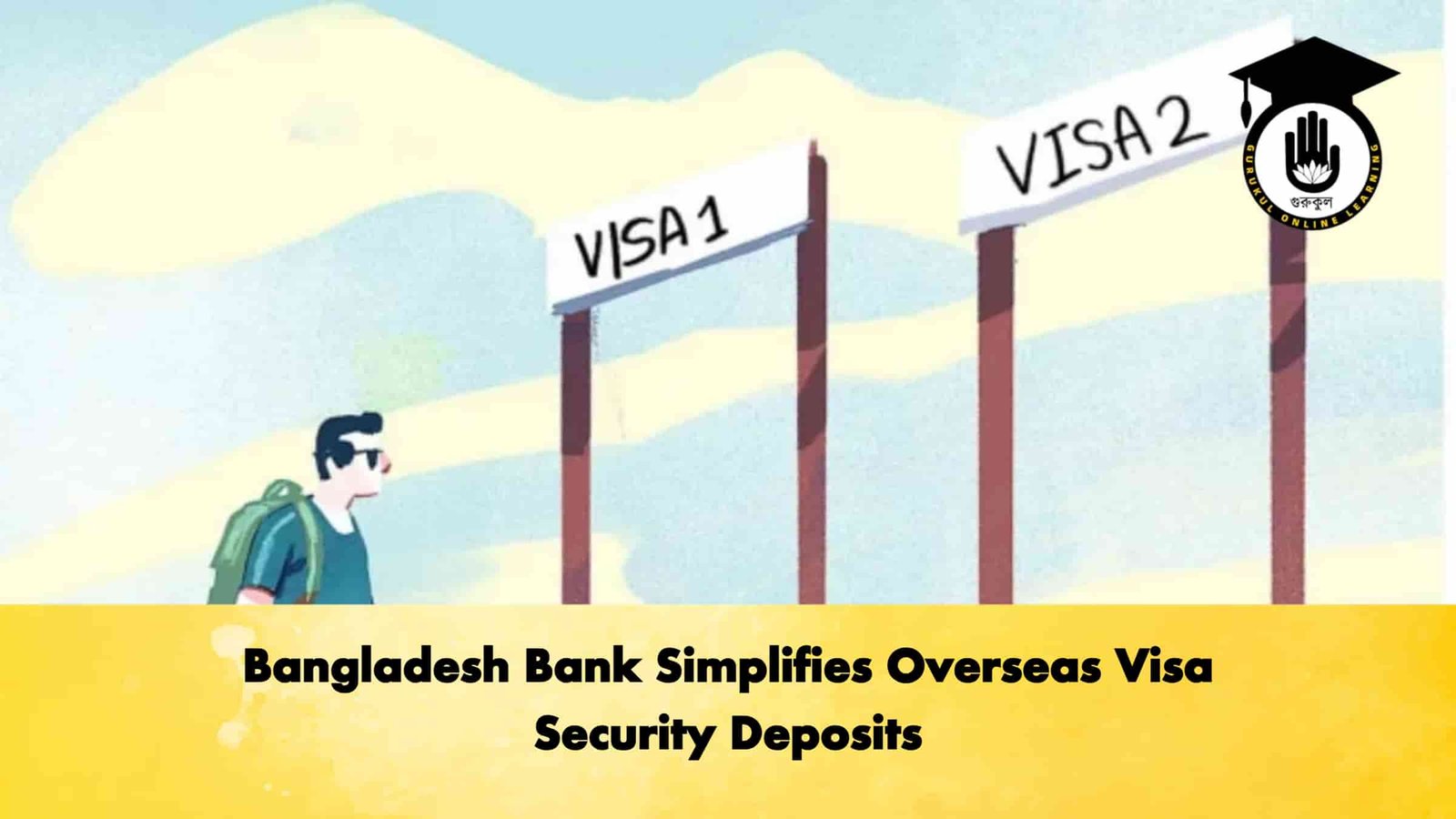 Bangladesh Bank Simplifies Overseas Visa Security Deposits