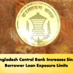 Bangladesh Central Bank Increases Single Borrower Loan Exposure Limits 2 Banking Gurukul, GOLN Bangladesh Central Bank Increases Single Borrower Loan Exposure Limits
