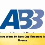 Bankers Warn 3% Rate Cap Threatens Trade Finance