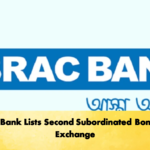 Brac Bank Lists Second Subordinated Bond On Exchange 2 Banking Gurukul, GOLN Brac Bank Lists Second Subordinated Bond On Exchange