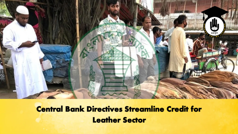 Central Bank Directives Streamline Credit for Leather Sector Banking Gurukul, GOLN Central Bank Directives Streamline Credit for Leather Sector