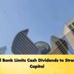 Central Bank Limits Cash Dividends to Strengthen Capital