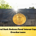 Central Bank Reduces Penal Interest Caps On Overdue Loans 2 Banking Gurukul, GOLN Central Bank Reduces Penal Interest Caps On Overdue Loans