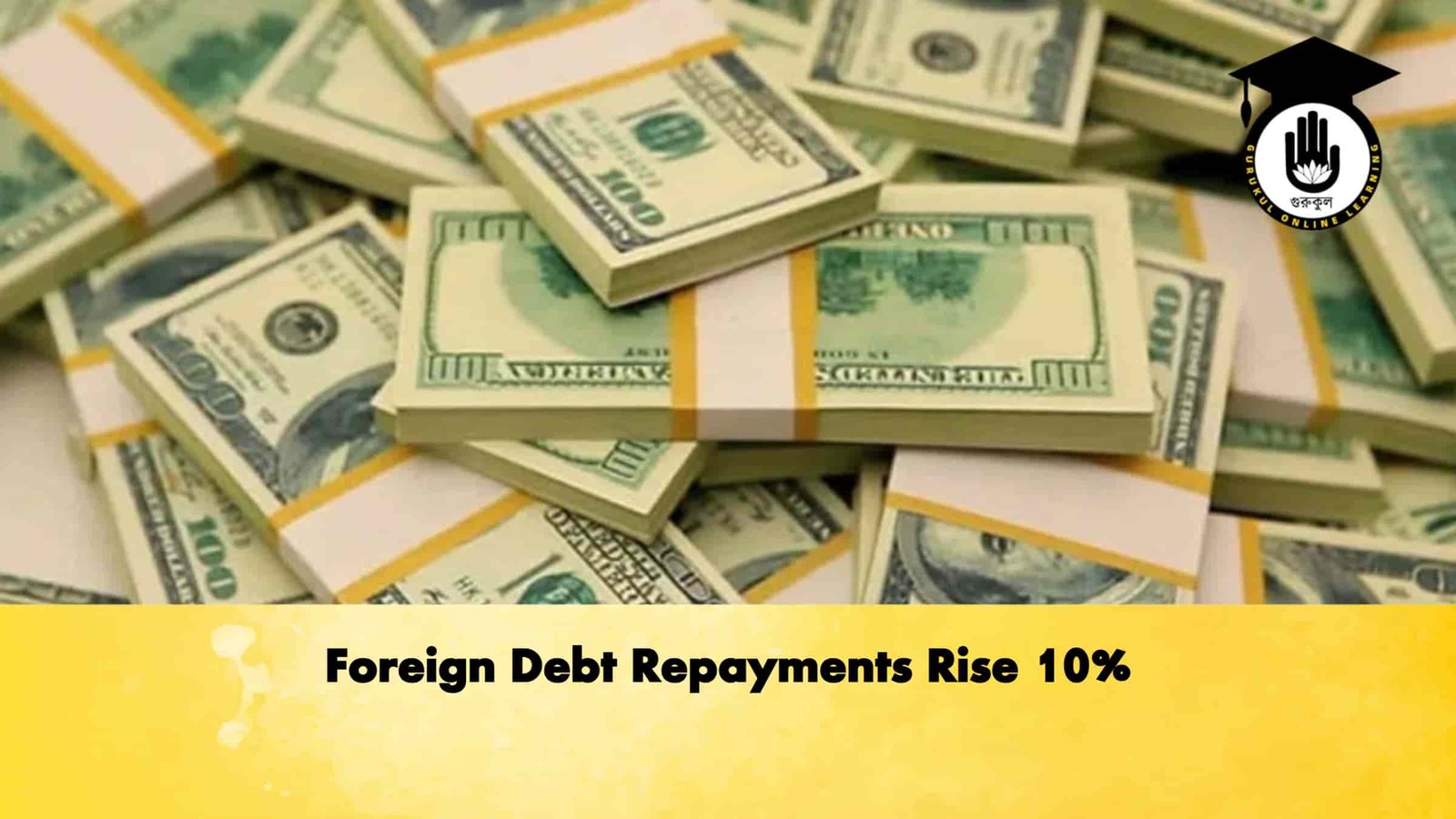 Foreign Debt Repayments Rise 10%