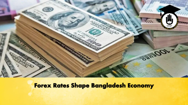 Forex Rates Shape Bangladesh Economy Banking Gurukul, GOLN Forex Rates Shape Bangladesh Economy