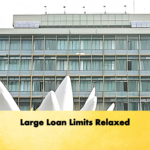Large Loan Limits Relaxed Banking Gurukul, GOLN Large Loan Limits Relaxed