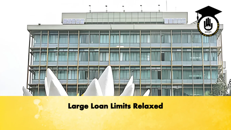 Large Loan Limits Relaxed Banking Gurukul, GOLN Large Loan Limits Relaxed