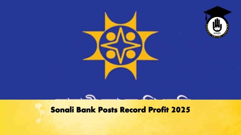 Sonali Bank Posts Record Profit 2025