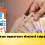 Bank Deposit Duty Threshold Raised 2 Banking Gurukul, GOLN Bank Deposit Duty Threshold Raised