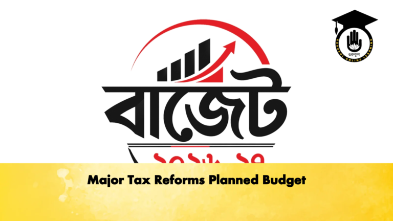 Major Tax Reforms Planned Budget Banking Gurukul, GOLN Major Tax Reforms Planned Budget