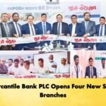 Mercantile Bank PLC Opens Four New Sub-Branches