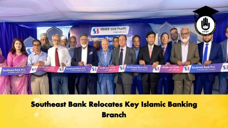 Southeast Bank Relocates Key Islamic Banking Branch